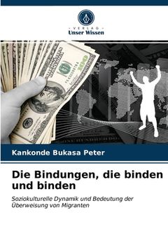 portada Die Bindungen, die binden und binden (en Alemán)