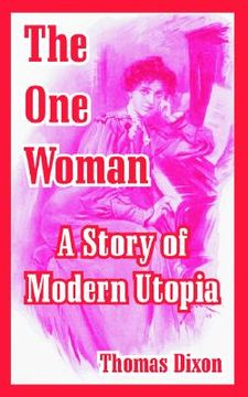 portada the one woman: a story of modern utopia (en Inglés)