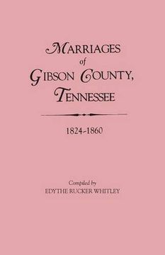 portada Tennessee Marriage Records : Gibson County, 1824-1860