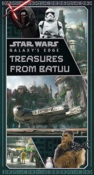 portada Star Wars: Galaxy'S Edge: Treasures From Batuu (Star Wars Artifacts) 