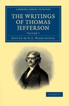 portada The Writings of Thomas Jefferson 9 Volume Set: The Writings of Thomas Jefferson - Volume 7 (Cambridge Library Collection - North American History) (en Inglés)