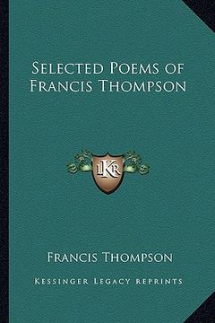 portada selected poems of francis thompson (in English)