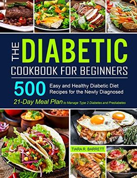 portada The Diabetic Cookbook for Beginners: 500 Easy and Healthy Diabetic Diet Recipes for the Newly Diagnosed | 21-Day Meal Plan to Manage Type 2 Diabetes and Prediabetes (in English)