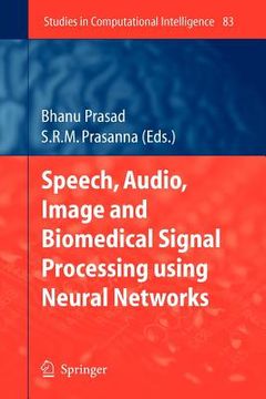 portada speech, audio, image and biomedical signal processing using neural networks