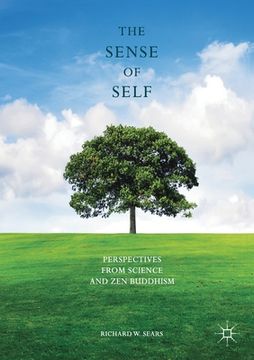 portada The Sense of Self: Perspectives from Science and Zen Buddhism (en Inglés)