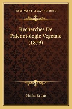portada Recherches De Paleontologie Vegetale (1879) (en Francés)