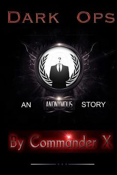 portada Dark Ops: An Anonymous Story (in English)