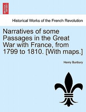 portada narratives of some passages in the great war with france, from 1799 to 1810. [with maps.]