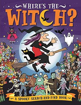 portada Where’S the Witch? A Spooky Search-And-Find Book (Search and Find Activity) (in English)