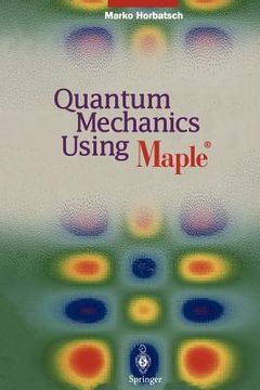 portada quantum mechanics using maple(r) (en Inglés)