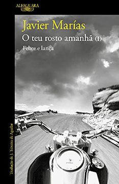 O teu Rosto Amanhã 1- Febre e Lança (en Portugués)