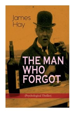 portada The Man Who Forgot (Psychological Thriller) (in English)