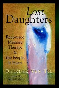 portada lost daughters: recovered memory therapy and the people it hurts