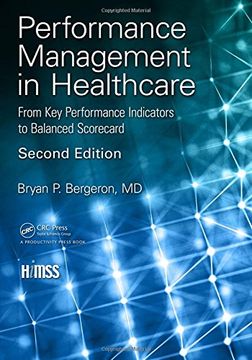 portada Performance Management in Healthcare: From Key Performance Indicators to Balanced Scorecard, Second Edition (HIMSS Book Series)