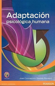 Libro Adaptacion Psicologica Humana De Jose Concepcion Gaxiola Romero ...