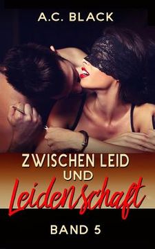 portada Zwischen Leid und Leidenschaft - 5 (en Alemán)