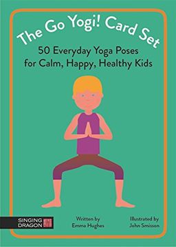 portada The go Yogi! Card Set: 50 Everyday Yoga Poses for Calm, Happy, Healthy Kids (in English)