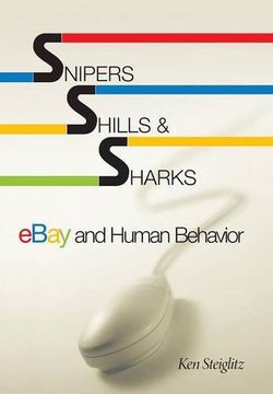 portada Snipers, Shills, and Sharks: Ebay and Human Behavior (in English)