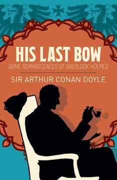 portada His Last Bow: Some Reminiscences of Sherlock Holmes (en Inglés)