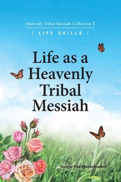 portada Life as a Heavenly Tribal Messiah: Heavenly Tribal Messiah Collection 3 (en Inglés)