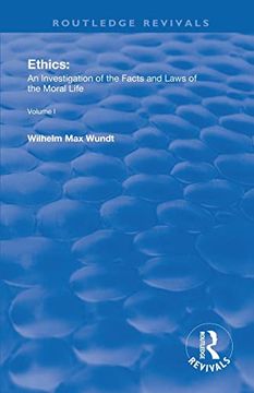 portada Ethics: An Investigation of the Facts and Laws of the Moral Life (Routledge Revivals) (en Inglés)