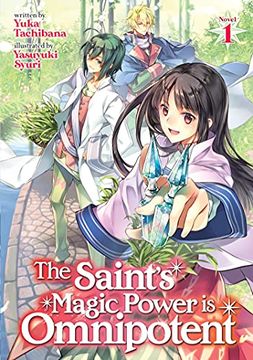 portada The Saint'S Magic Power is Omnipotent (Light Novel) Vol. 1 