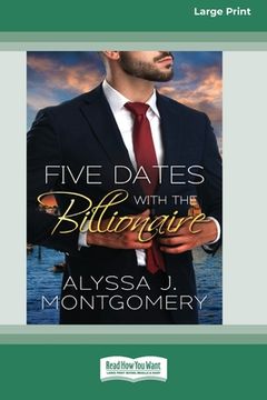 portada Five Dates with the Billionaire [Large Print 16pt] (in English)