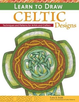 portada Learn to Draw Celtic Designs: Exercises and Patterns for Artists and Crafters
