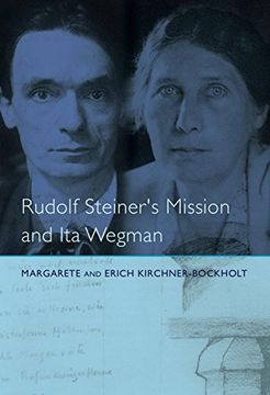 portada Rudolf Steiner's Mission and Ita Wegman (en Inglés)