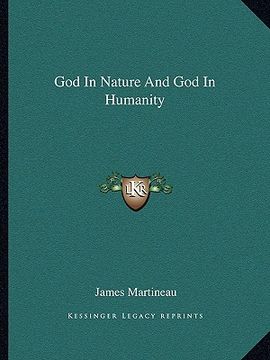 portada god in nature and god in humanity (en Inglés)