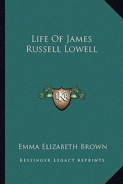 portada life of james russell lowell (en Inglés)