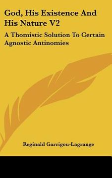 portada god, his existence and his nature v2: a thomistic solution to certain agnostic antinomies (in English)