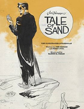 portada Jim Henson's Tale of Sand: The Illustrated Screenplay
