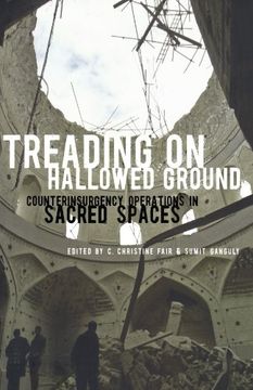 portada Treading on Hallowed Ground: Counterinsurgency Operations in Sacred Spaces 