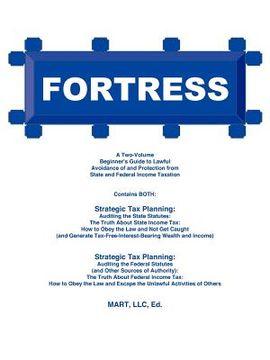 portada fortress: a two-volume beginner's guide to lawful avoidance of and protection from state and federal income taxation (en Inglés)