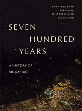 portada Seven Hundred Years: A History of Singapore (in English)