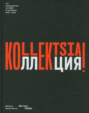 portada Kollektsia! Art Contemporain en Urss et en Russie, 1950-2000
