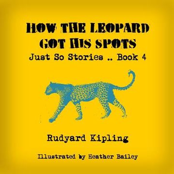 portada How the Leopard Got His Spots (en Inglés)