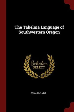 portada The Takelma Language of Southwestern Oregon