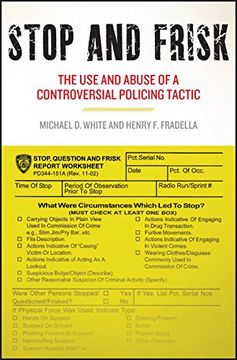 portada Stop and Frisk: The use and Abuse of a Controversial Policing Tactic (en Inglés)