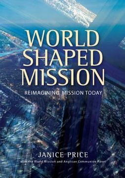 portada world-shaped mission: exploring new frameworks for the church of england in world mission (en Inglés)