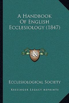 portada a handbook of english ecclesiology (1847) (in English)