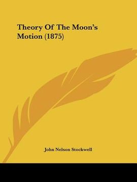 portada theory of the moon's motion (1875)