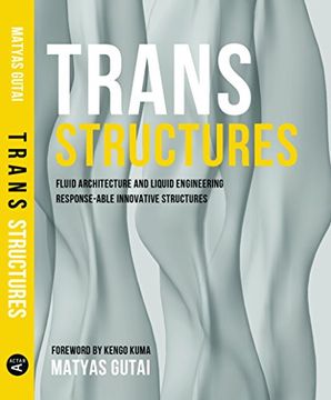 portada Trans-Structures. Fluid Architecture and Liquid Engineering (in English)