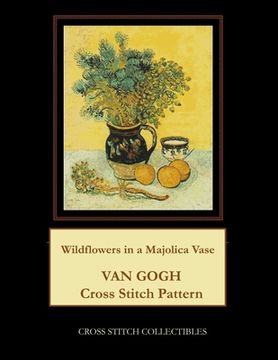 portada Wildflowers in a Majolica Jug: Van Gogh Cross Stitch Pattern (en Inglés)