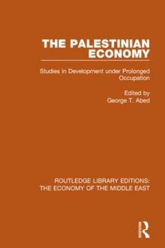 portada The Palestinian Economy: Studies in Development Under Prolonged Occupation (en Inglés)