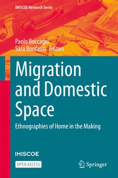 portada Migration and Domestic Space: Ethnographies of Home in the Making