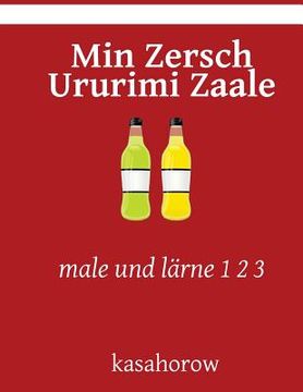 portada Min Zersch Ururimi Zaale: male und lärne 1 2 3 (en Alemán)