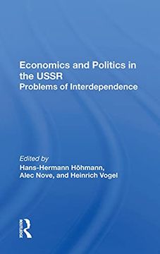 portada Economics and Politics in the Ussr: Problems of Interdependence 