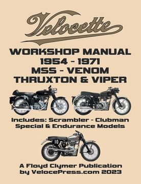 portada VELOCETTE 500cc & 350cc MSS, VENOM, THRUXTON & VIPER 1954-1971 WORKSHOP MANUAL & ILLUSTRATED PARTS MANUAL (en Inglés)